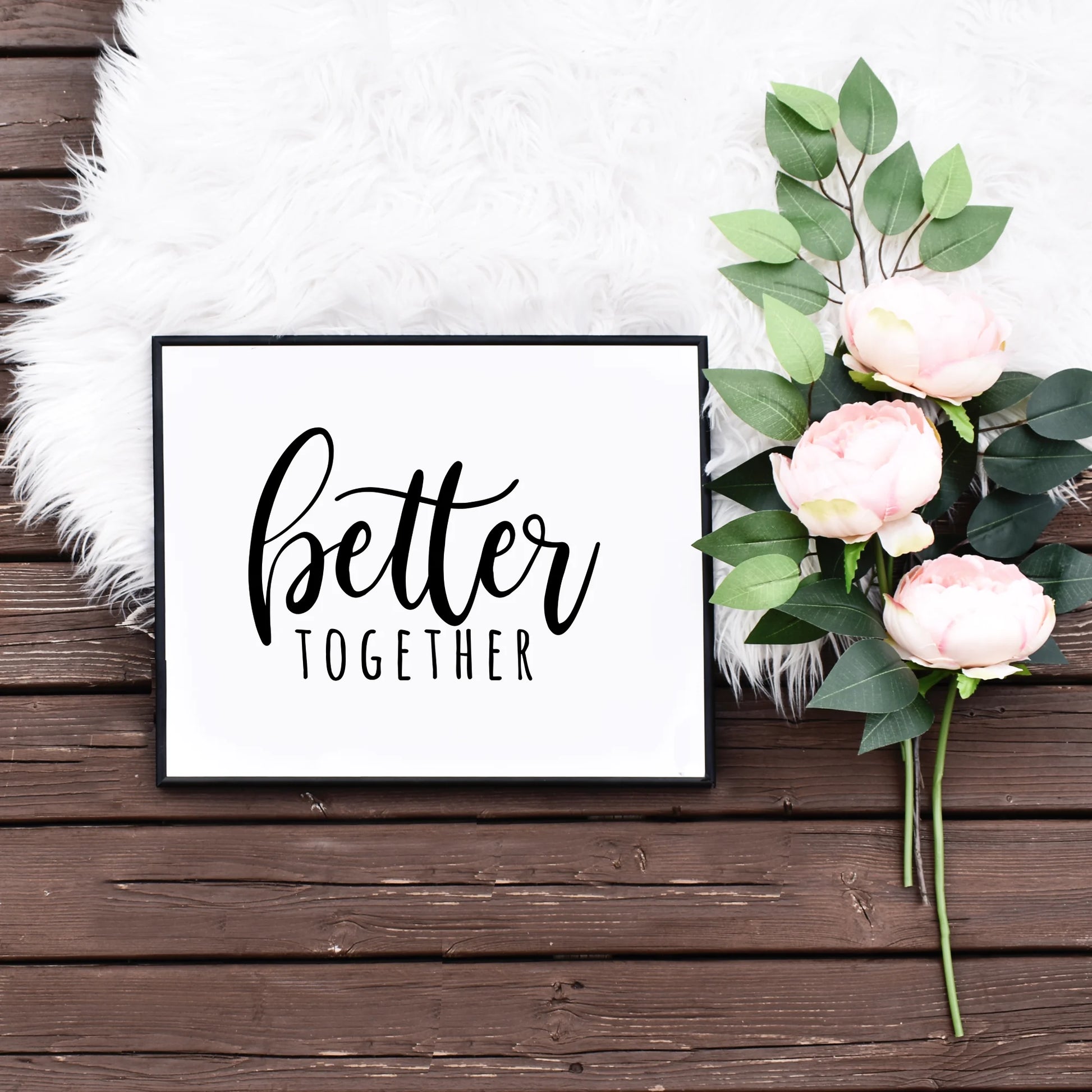 Quick Print Yourself Better Together Poster Above Extra Large Bed Art in Black and White