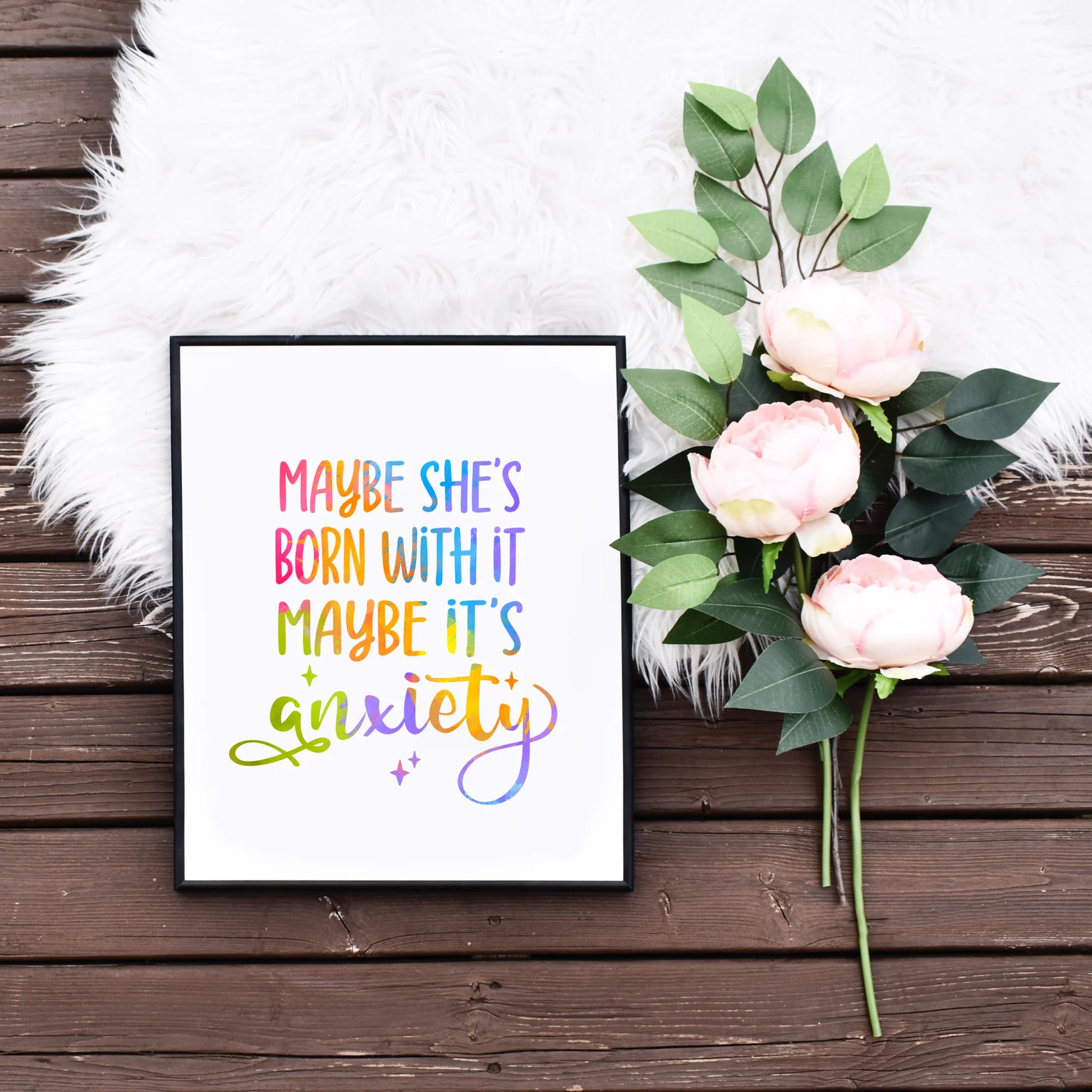 Printable Maybe Shes Born With It Maybe Its Anxiety Large Wall Art Home Decor