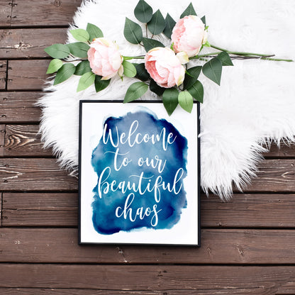 Our Beautiful Chaos Sign Downloadable Printable Dark Blue Home Wall Decor