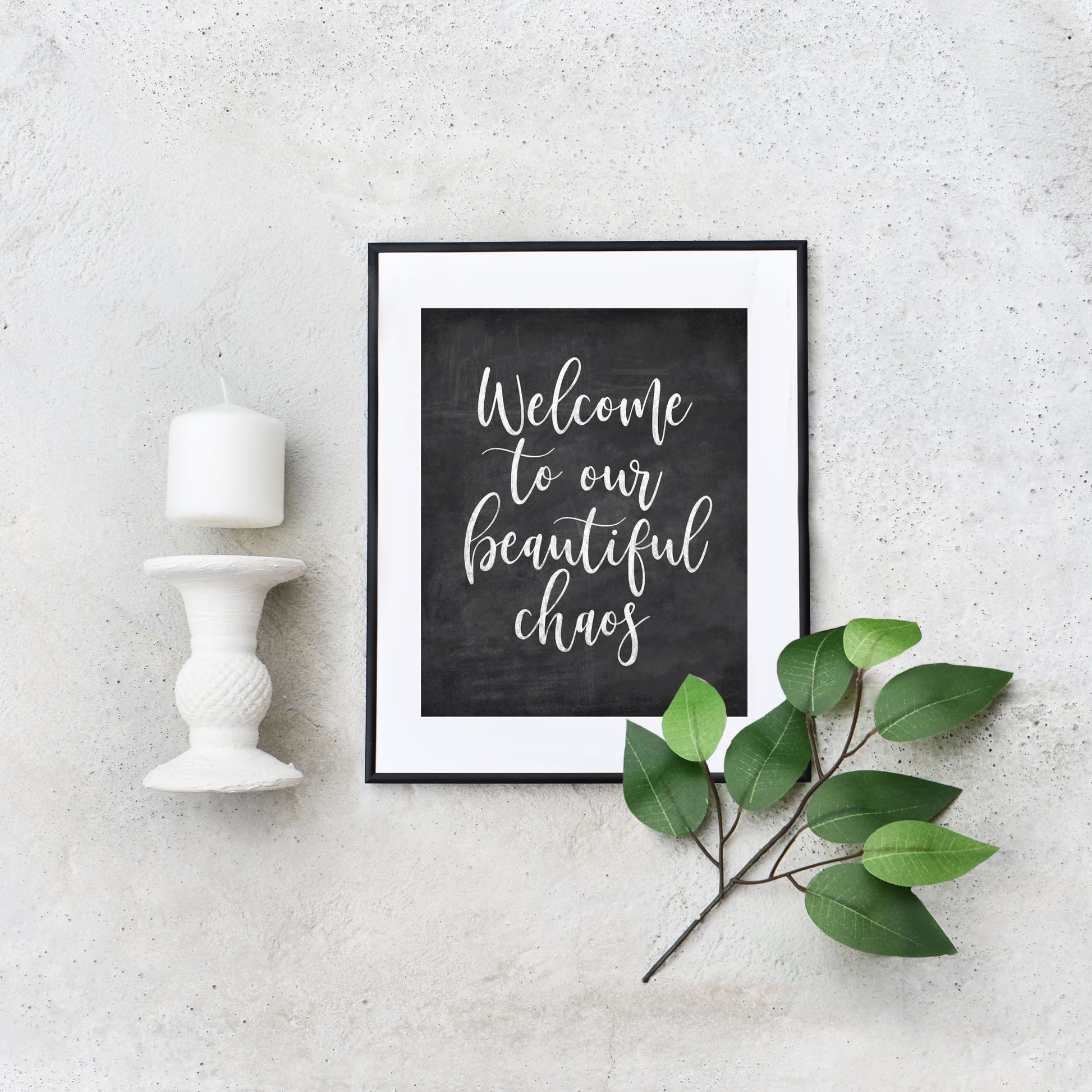 Rustic Welcome to Our Beautiful Chaos Chalkboard Printable Art