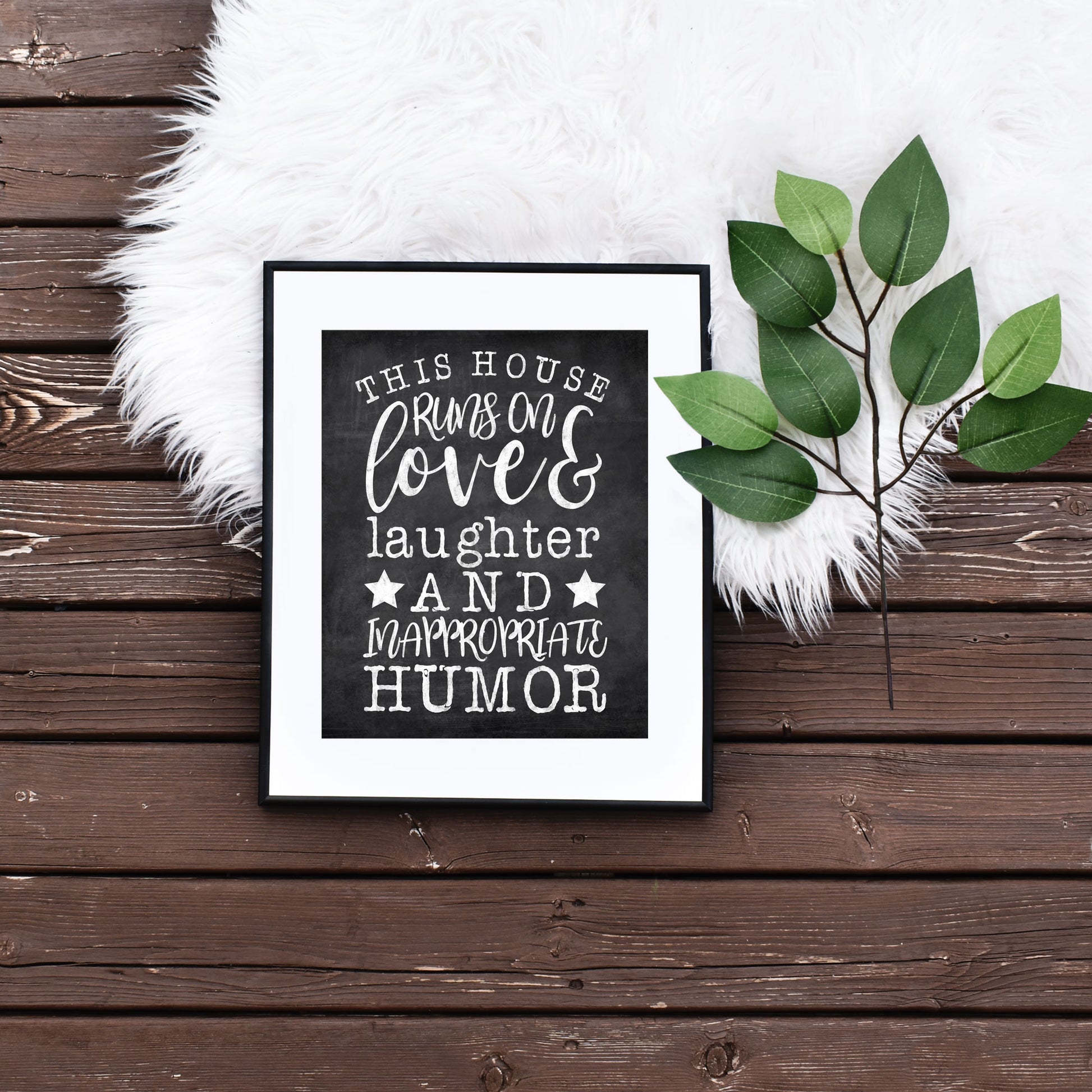 Rustic Funny Quote Chalkboard Art by Playful Pixie Studio