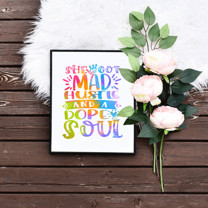 Rainbow She Got Mad Hustle and a Dope Soul Printable