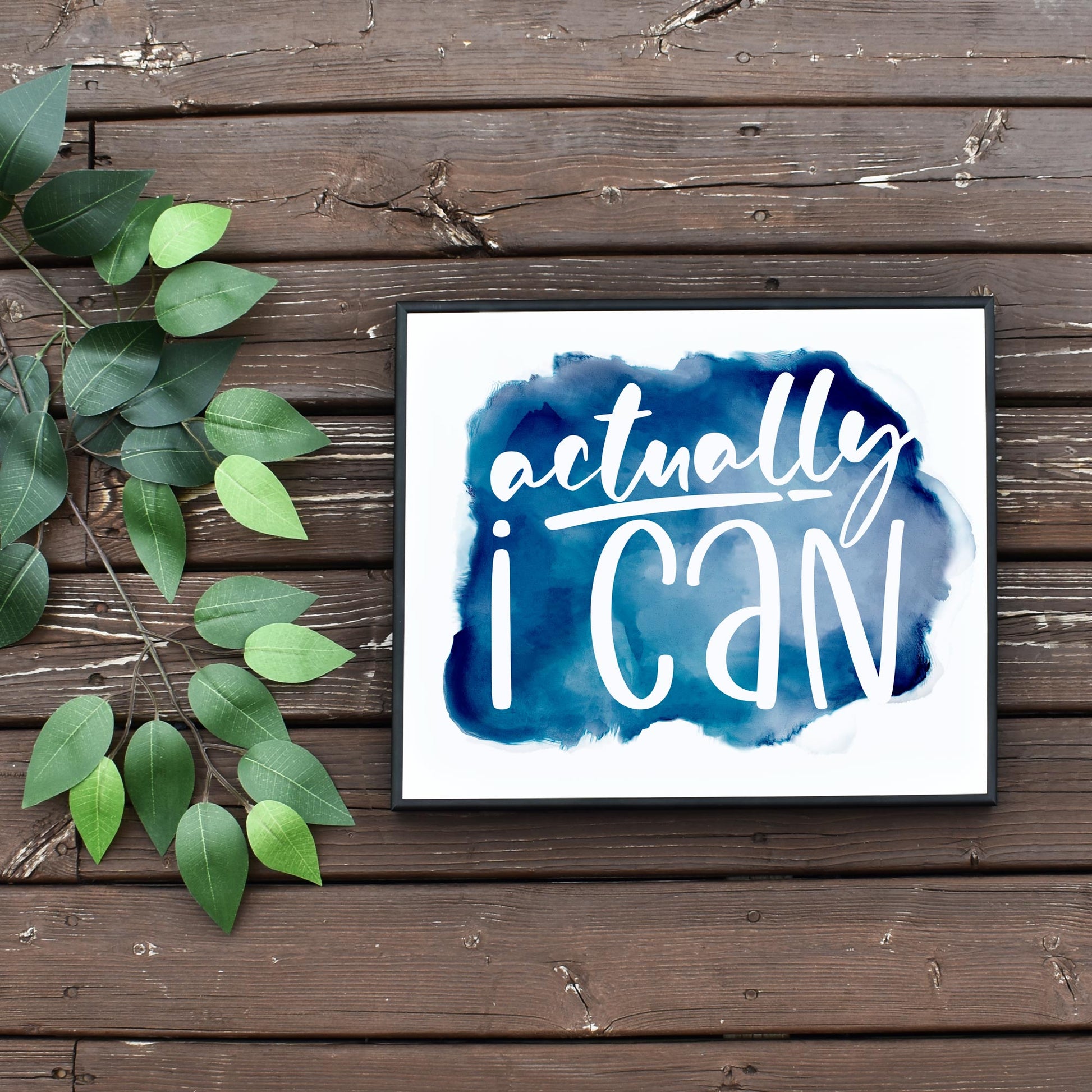 Printable Blue Actually I Can Art by Playful Pixie Studio