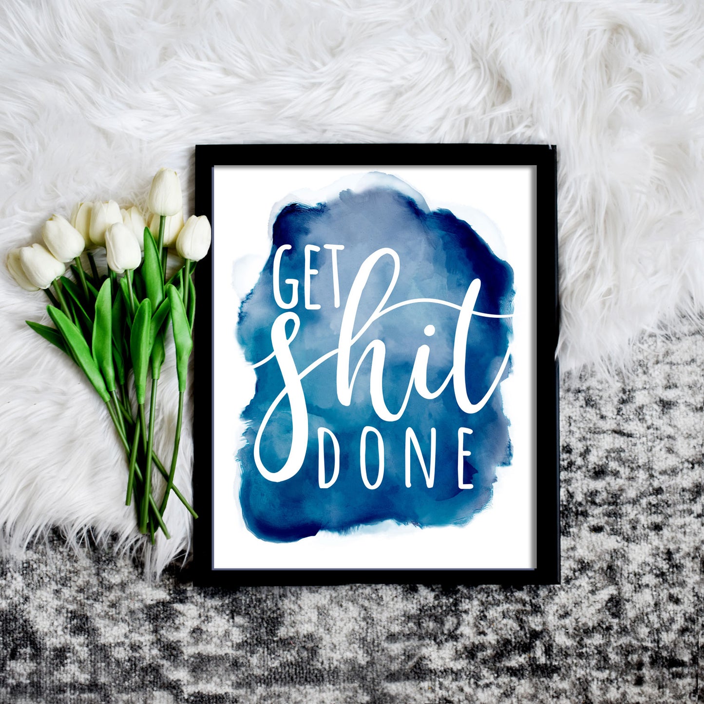 Get Shit Done Sassy Quote Printable Art